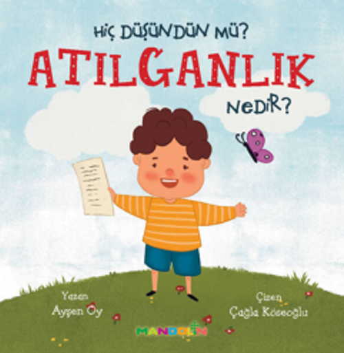 Hiç Düşündün Mü? Atılganlık Nedir?