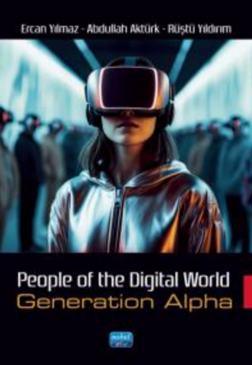 People Of The Dıgıtal Word - Generation Alpha