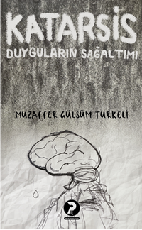 Katarsis Duyguların Sağaltımı