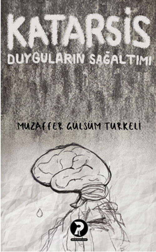 Katarsis Duyguların Sağaltımı