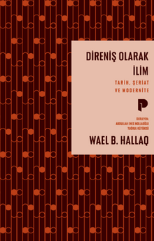 Direniş Olarak İlim / Tarih, Şeriat ve Modernite