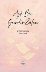 Aşk Bir Şiirdir Zaten