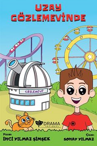 Uzay Gözlemevinde (Resimli Hikaye - 6+Yaş)