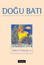 Doğu Batı Dergisi 112 Şubat-Mart-Nisan 2025 / Sanat Yazıları - II