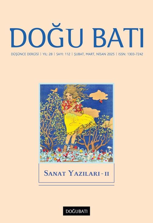 Doğu Batı Dergisi 112 Şubat-Mart-Nisan 2025 / Sanat Yazıları - II