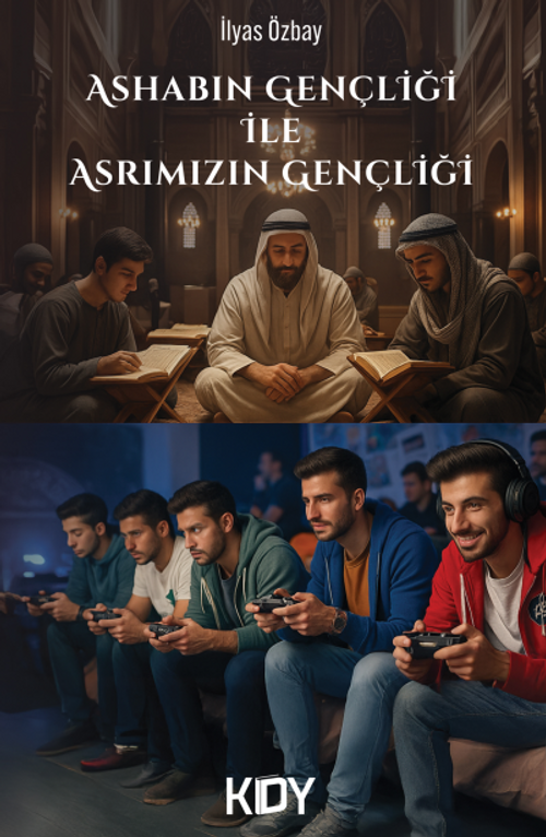 Ashabın Gençliği İle Asrımızın Gençliği