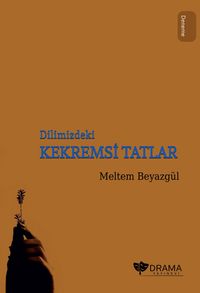 Dilimizdeki Kekremsi Tatlar