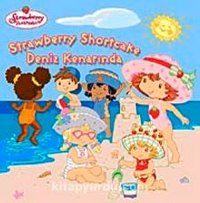 Çilek Kız Deniz Kenarında / Strawberry Shortcake