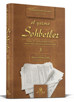 El Yazma Sohbetler 3. Cilt - Takriz Cübbeli Ahmet Hoca