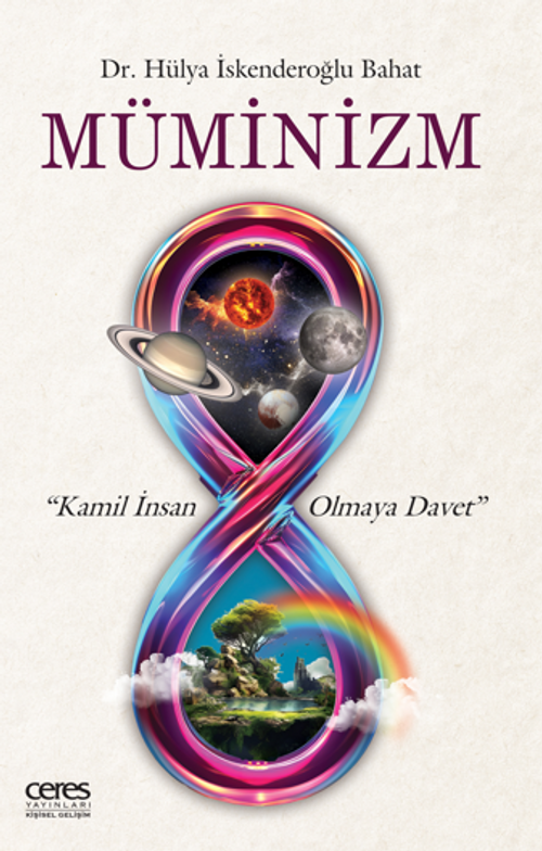 Müminizm Kamil İnsan Olmaya Davet