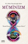 Müminizm Kamil İnsan Olmaya Davet