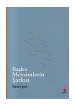 Başka Mevsimlerin Şarkısı