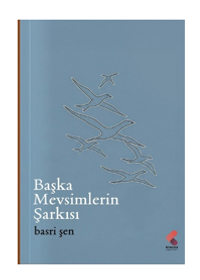 Başka Mevsimlerin Şarkısı