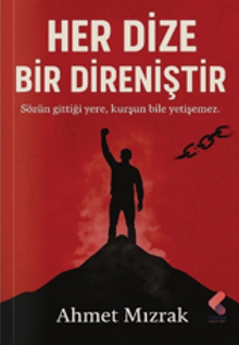 Her Dize Bir Direniştir