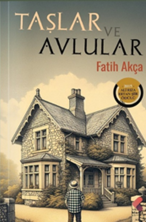 Taşlar ve Avlular