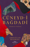 C&uuml;neyd-i Bağdadi & Hikmetin Peşinde