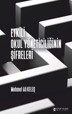 Etkili Okul Yöneticiliğinin Şifreleri