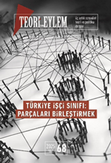 Teori Ve Eylem 2025 Yaz Sayı: 68