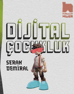 Dijital Çocukluk 