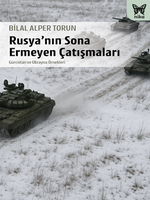 Rusya'nın Sona Ermeyen Çatışmaları