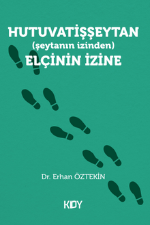Hutuvatişşeytan (şeytanın izinden) Elçinin İzine 