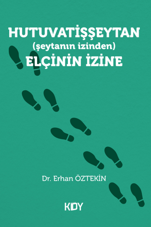 Hutuvatişşeytan (şeytanın izinden) Elçinin İzine 