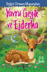 Yavru Geyik Ve Ejderha – Söğüt Ormanı Maceraları