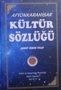 Afyonkarahisar Kültür Sözlüğü (1-H-68)