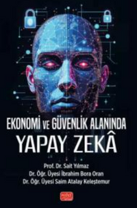 Ekonomi ve Güvenlik Alanında Yapay Zeka