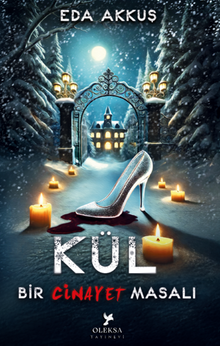 Bir Cinayet Masalı: Kül