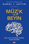 Müzik ve Beyin / Bilim, Duygu ve İyileşme Arasında Akustik Bir K&ouml;prü