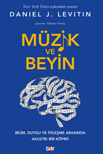Müzik ve Beyin / Bilim, Duygu ve İyileşme Arasında Akustik Bir Köprü