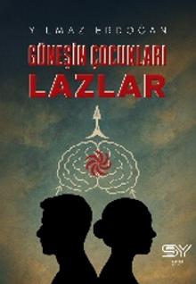 Güneşin Çocukları Lazlar