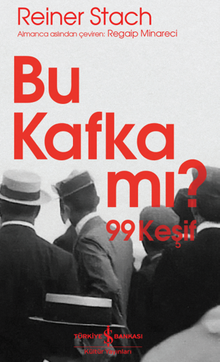 Bu Kafka Mi? 99 Keşif