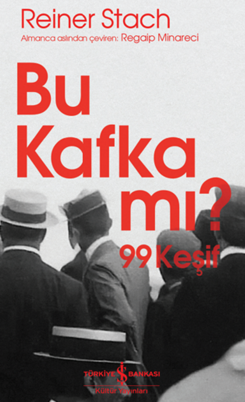 Bu Kafka Mi? 99 Keşif