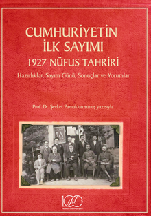 Cumhuriyetin İlk Sayımı – 1927 Nüfus Tahriri – Hazırlıklar, Sayım Günü, Sonuçlar ve Yorumlar
