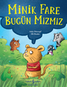 Minik Fare Bugün Mızmız