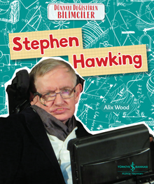 Stephen Hawking Dünyayı Değiştiren Bilimciler 