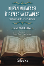 Kuran Müdafaası İtirazlar ve Cevaplar  / Tenzihul Kuran Anil Metain