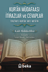 Kuran Müdafaası İtirazlar ve Cevaplar  / Tenzihul Kuran Anil Metain