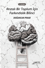 Arızalı Bir Toplum İçin Farkındalık Bilinci