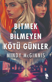 Bitmek Bilmeyen Kötü Günler