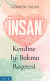 İnsan / Kendine İyi Bakma Re&ccedil;etesi