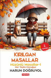 Kırılgan Masallar – Hüzünlü Masallar-1