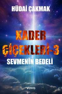 Kader Çiçekleri 3 – Sevmenin Bedeli