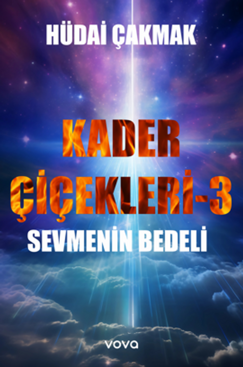 Kader Çiçekleri 3 – Sevmenin Bedeli
