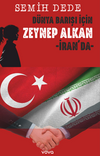 D&uuml;nya Barışı İ&ccedil;in Zeynep Alkan İran'da