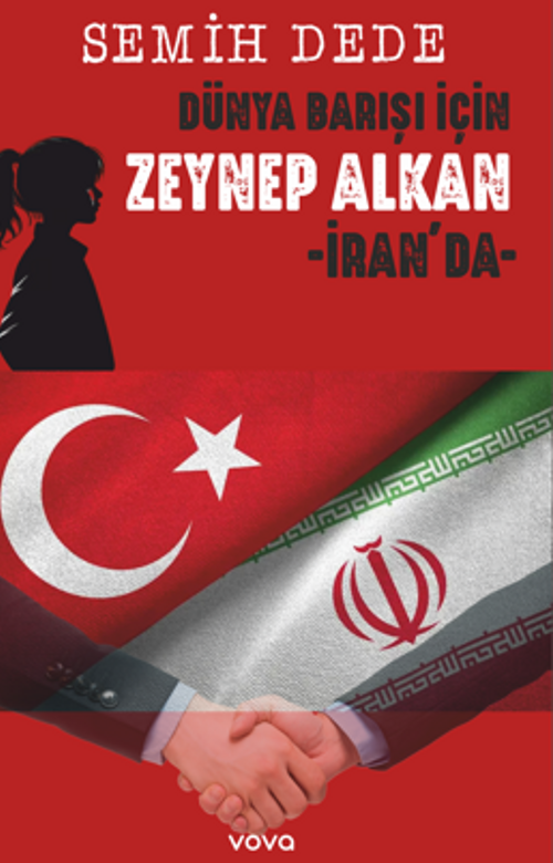Dünya Barışı İçin Zeynep Alkan İran'da
