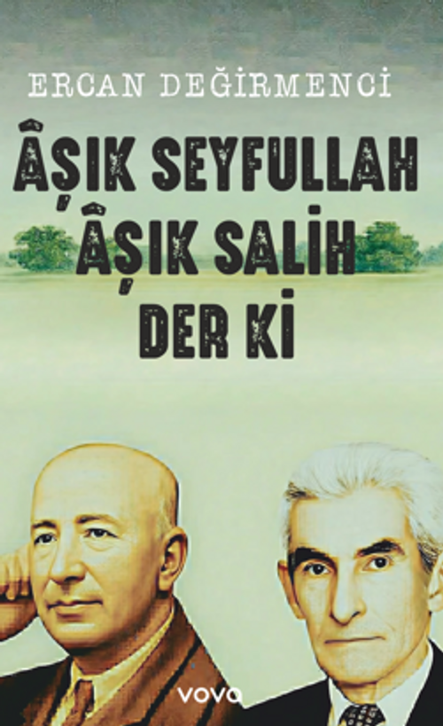 Aşık Seyfullah Aşık Salih Der ki