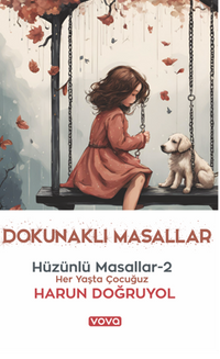 Dokunaklı Masallar–Hüzünlü Masallar-2